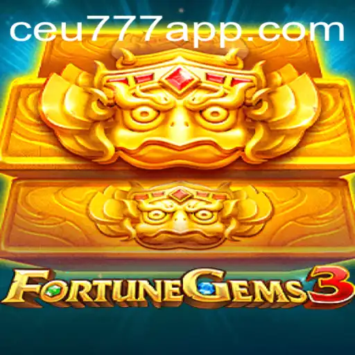 Explorando o FortuneGems3: Mergulhe na Aventura com CEU777.COM